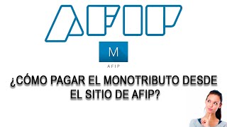 👉 ¿Cómo pagar el Monotributo desde el sitio de AFIP 2024 [upl. by Traci]