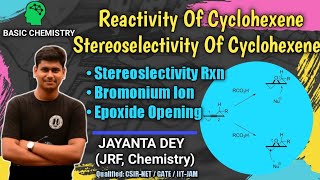 Reactivity amp Stereoselectivity of Cyclohexene  Twist Boat Cyclohexene [upl. by Howlend]