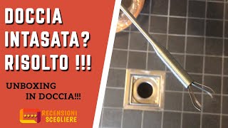 SCARICO DELLA DOCCIA INTASATO  SOLUZIONE fai da te UNBOXING IN DOCCIA [upl. by Ladd450]