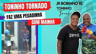 TONINHO TORNADO FEZ UMA PEGADINHA COM MAINHA [upl. by Thorny]