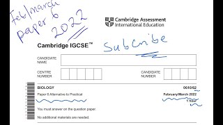 IGCSE BIOLOGY PAST PAPER 6 FEBRUARY MARCH 2022 ALTERNATIVE TO PRACTICAL [upl. by Eads]