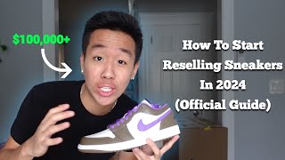 How To Resell Sneakers In 2024 Official Guide [upl. by Aileek74]