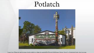 Potlatch [upl. by Latsyk]