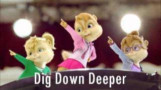 The Chipettes  Dig Down Deeper [upl. by Stanislaw]