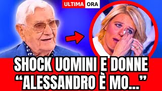 🔴 UOMINI E DONNE LA TRAGICA NOTIZIA POCO FA quotPURTROPPO ALESSANDRO Èquot [upl. by Acirehs]