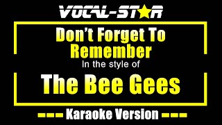 Dont Forget To Remember  The Bee Gees  Karaoke Song With Lyrics [upl. by Ydnelg]