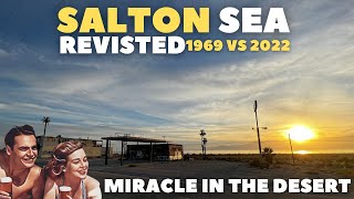 Salton Sea  Miracle in the Desert  1969 vs 2022  Revisited [upl. by Wieche]