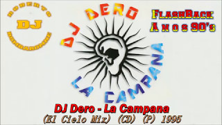 DJ Dero  La Campana El Cielo Mix CD P 1995 [upl. by Anayrb]