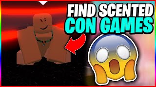 HOW TO FIND SCENTED CON GAMES ON ROBLOX February UPDATE 2021 SUPER RARE [upl. by Drye47]