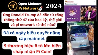 Pi Network Đã có ngày biểu quyết nâng cấp mainnet thương hiệu ô tô lớn chấp nhận Pi [upl. by Alie]