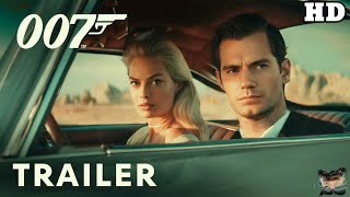 Bond 26 2025  Teaser Trailer  Henry Cavill Margot Robbie bond26 SuperDuperTrailer [upl. by Atlee]