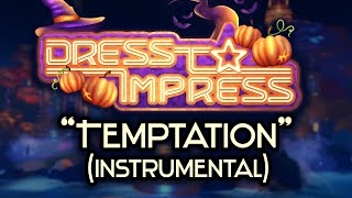 quotTemptation InstrumentalKaraokequot from Dress to Impress [upl. by Ranger]