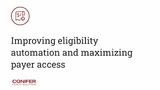 Improving Eligibility Automation and Maximizing Payer Access in Revenue Cycle Management [upl. by Ariahs]