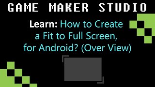 GMS How to Create a Fit to Full Screen for Android Over View [upl. by Aw532]