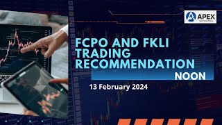 FCPO and FKLI Trading Recommendation  13 February 2024 PM [upl. by Cooper]