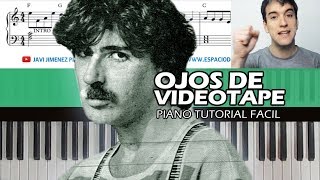 🎹 Como tocar OJOS DE VIDEOTAPE de Charly García TUTORIAL FÁCIL 🎼 Partitura GRATIS [upl. by Eittocs803]