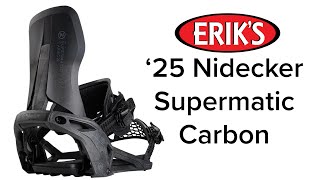 2025 Nidecker Supermatic Carbon Snowboard Bindings [upl. by Ylram]