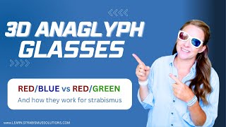 3D Anaglyph Glasses REDBLUE vs REDGREEN and how they work for Strabismus [upl. by Osswald714]