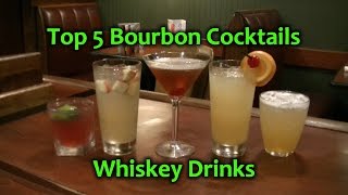 Top 5 Bourbon Cocktails Best Whiskey Drinks [upl. by Santos]