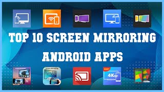 Top 10 Screen Mirroring Android App  Review [upl. by Eniliuqcaj647]