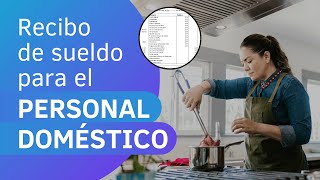 ¿Cómo hago un recibo de sueldo para empleada doméstica  TUTORIAL [upl. by Perrins452]