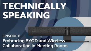 Jabra  Technically Speaking EP06  Embracing BYOD and Wireless Collaboration in Meeting Rooms [upl. by Roath969]