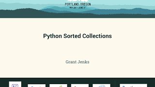 Grant Jenks  Python Sorted Collections  PyCon 2016 [upl. by Deryl42]