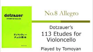 No8 Allegro from Dotzauers 113 Etudes for Violoncello by Tomoyan [upl. by Erdnua]