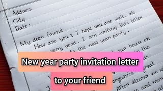 Write A Letter Inviting Your Friend To The New Year Party ।। 2024 [upl. by Matty51]