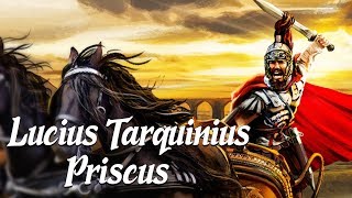 Lucius Tarquinius Priscus The Elder Ancient Rome Explained [upl. by Buatti469]