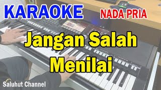 JANGAN SALAH MENILAI ll KARAOKE NOSTALGIA ll TAGOR PANGARIBUAN ll NADA PRIA BESDO [upl. by Bonn]