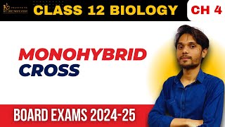 Monohybrid Cross  Principles of Inheritance and Variation  Class 12 Biology 202524 k2institute [upl. by Dorelia]