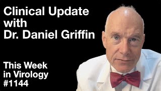 TWiV 1144 Clinical update with Dr Daniel Griffin [upl. by Yrehcaz]