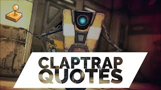 Borderlands 2  Button Mashup  Best of Claptrap Quotes [upl. by Dosia]