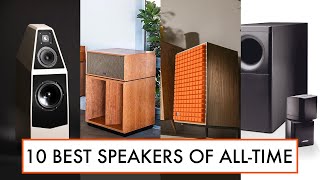 10 BEST Loudspeakers of ALL TIME [upl. by Ardnalac]