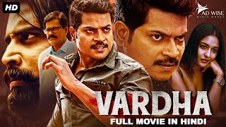 VARDHA 2024 New Released Hindi Dubbed Movie  Vinod Prabhakar Amita Ranganath  South Movie 2024 [upl. by Lorie]