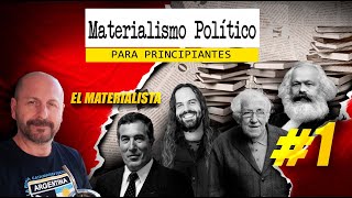 MATERIALISMO POLÍTICO para principiantes 1 [upl. by Goodwin]