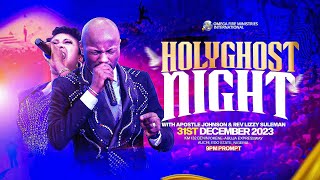 HOLY GHOST NIGHT🔥🕊️ CrossOver Service  Apostle Johnson Suleman  Sun 31st Dec 2023 [upl. by Noyar]