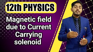 Magnetic field due to current carrying solenoid class 12  Field due to current carrying solenoid [upl. by Kassey516]