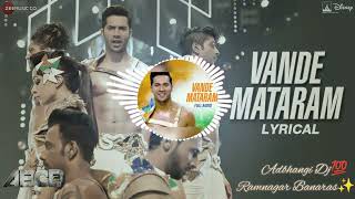 Vande Mataram ABCD 2 Shraddha and Varun Dhawan song independence day Adbhangi dj club mix remix 💯 [upl. by Enhpad]