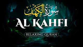 Surah AL KAHF the Cave Best Relaxing amp Stress Relief Recitation Quran  AHMAD AL SHALABI [upl. by Emery933]