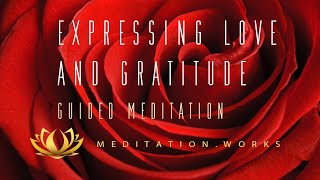 GUIDED MEDITATION  EXPRESSING LOVE AND GRATITUDE by Renata Duma  30 MINUTE VERSION [upl. by Bryon]