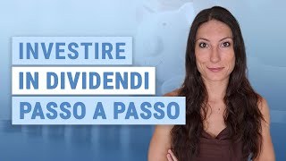 💸 Come investire in dividendi passo dopo passo  TOP 3 azioni che pagano dividendi [upl. by Stieglitz]