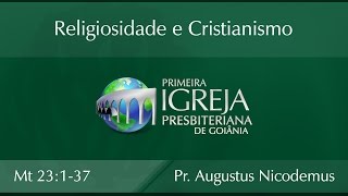 Religiosidade e Cristianismo  Rev Augustus Nicodemus Lopes [upl. by Aztirak]