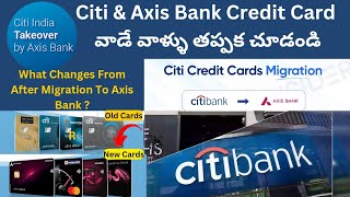 Citi Bank credit Card has been migrated to Axis please check the charges after Migration [upl. by Dnaltiak]