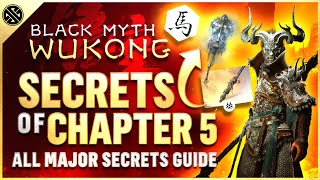 Black Myth Wukong  ALL Chapter 5 Secrets  Best Rewards Loot amp Secrets [upl. by Aurthur104]