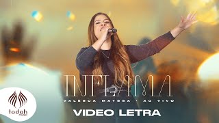 Valesca Mayssa  Inflama Vídeo Letra [upl. by Narhet]