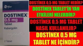 Dostinex Tablet Nedir Dostinex Tabletin Yan Etkileri Nelerdir Dostinex Tablet Nasıl Kullanılır [upl. by Efal]