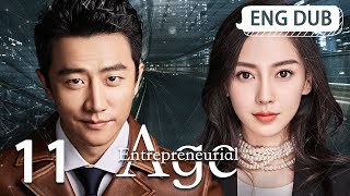 ENG DUB Entrepreneurial Age EP11 ¦ Starring Huang Xuan Angelababy Song Yi ¦ Workplace Drama [upl. by Ailyn]