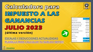 IMPUESTO A LAS GANANCIAS JULIO 2023 🚨  Planilla para calcular impuesto y sueldo neto 👏 [upl. by Thay698]